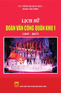 Lịch sử Đoàn Văn công Quân khu 1 (1947 – 2017)