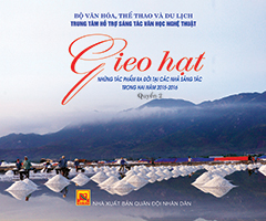Gieo hạt (những tác phẩm ra đời tại các nhà sáng tác trong hai năm 2015 – 2016) – Quyển 2
