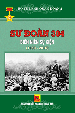 Sư đoàn 304 – Biên niên sự kiện (1950 – 2016)