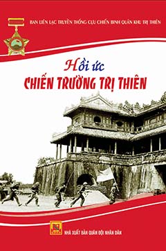 Hồi ức chiến trường Trị Thiên