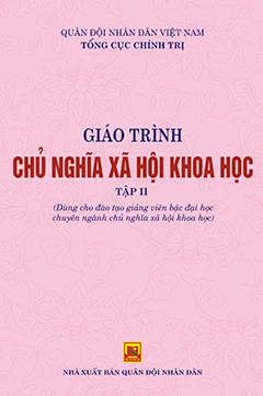 Giáo trình chủ nghĩa xã hội khoa học – tập II (dùng cho đào tạo giảng viện bậc đại học chuyên ngành chủ nghĩa xã hội khoa học)