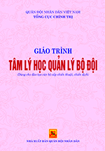 Giáo trình tâm lý học quản lý bộ đội (dùng cho đào tạo cán bộ chiến thuật, chiến dịch )