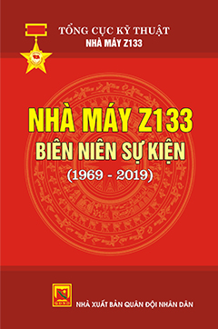 Nhà máy Z133 Biên niên sự kiện (1969 – 2019)