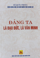 Đảng ta là đạo đức là văn minh