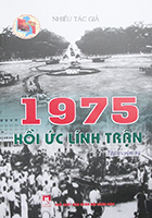 1975 – Hồi ức lính trận