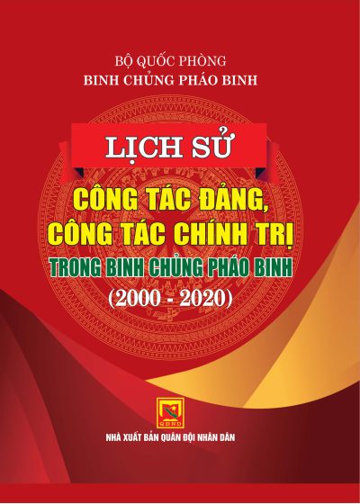 Lịch sử Công tác đảng, công tác chính trị trong Binh chủng Pháo binh (2000-2020)