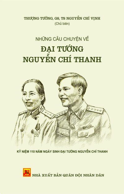 Những câu chuyện về Đại tướng Nguyễn Chí Thanh