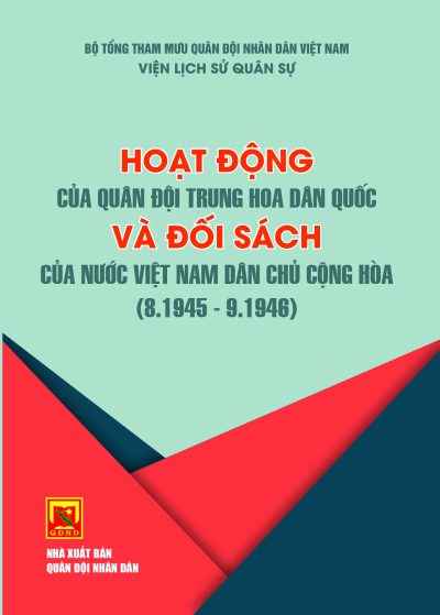 Hoạt động của Quân đội Trung hoa dân quốc và đối sách của nước Việt Nam dân chủ cộng hòa (8.1945 – 9.1946)