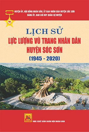 Lịch sử Lực lượng vũ trang nhân dân huyện Sóc Sơn (1945-2020)