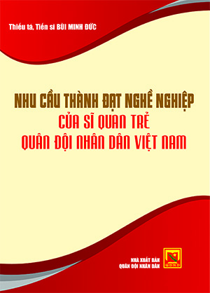 Nhu cầu thành đạt nghề nghiệp của sĩ quan trẻ Quân đội nhân dân Việt Nam