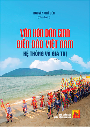 Văn hóa dân gian biển đảo Việt Nam hệ thống và giá trị –  Tập 1