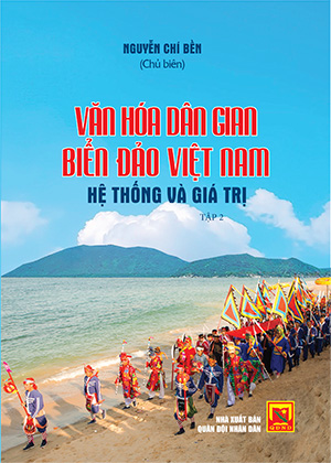 Văn hóa dân gian biển đảo Việt Nam hệ thống và giá trị –  Tập 2