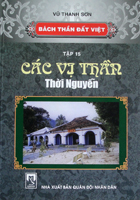 Bách thần đất Việt – tập 15: Các vị thần thời Nguyễn