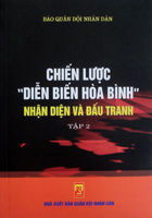 Chiến lược diễn biến hòa bình nhận diện và đấu tranh – tập 2
