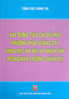 Xây dựng tiêu chí đổi mới phương pháp giảng dạy khoa học xã hội và nhân văn trong nhà trường quân đội