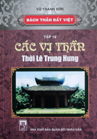 Bách thần đất Việt – tập 13: Các vị thần thời Lê Trung Hưng