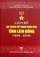Lịch sử Lực lượng vũ trang nhân dân tỉnh Lâm Đồng (1945-2010)