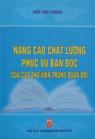 Nâng cao chất lượng phục vụ bạn đọc của các thư viện trong quân đội