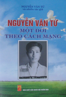 Nguyễn Văn Từ một đời theo cách mạng
