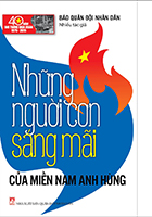 Những người con sáng mãi của miền Nam anh hùng