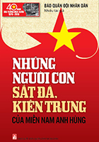 Những người con sắt đá, kiên trung của miền Nam anh hùng