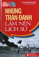 Những trận đánh làm nên lịch sử