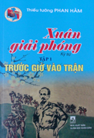 Xuân giải phóng -tập 1- Trước giờ vào trận