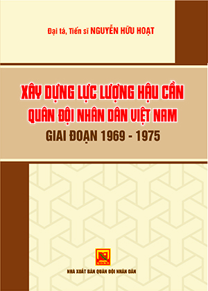 Xây dựng lực lượng hậu cần Quân đội nhân dân Việt Nam, giai đoạn 1969-1975