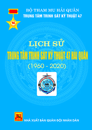 Lịch sử Trung tâm trinh sát kỹ thuật 47 Hải quân (1960-2020)