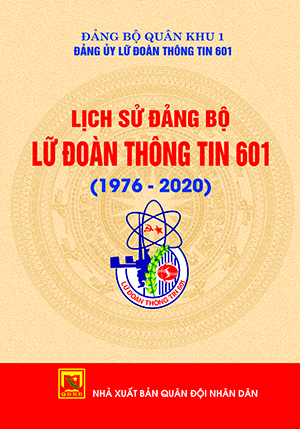 Lịch sử Đảng bộ Lữ đoàn Thông tin 601 (1976-2020)