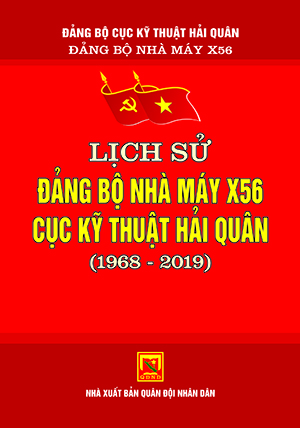 Lịch sử Đảng bộ  Nhà máy X56 Cục Kỹ thuật Hải quân  (1968-2019)