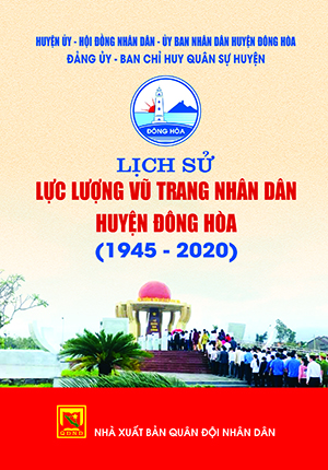 Lịch sử lực lượng vũ trang nhân dân huyện Đông Hòa (1945-2020)