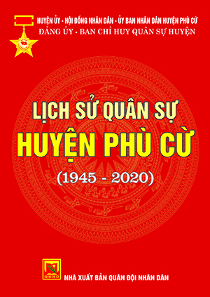 Lịch sử Quân sự huyện Phù Cừ (1945-2020)