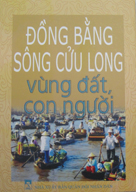 Đồng bằng sông Cửu Long vùng đất con người
