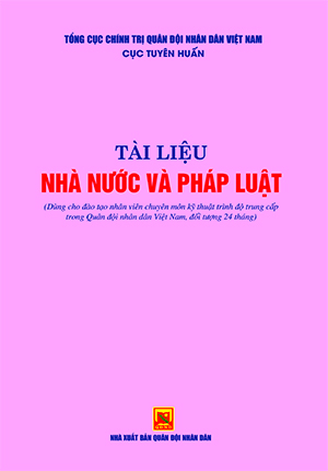 Tài liệu Nhà nước và Pháp luật (Dùng cho đào tạo nhân viên chuyên môn kỹ thuật trình độ trung cấp trong Quân đội nhân dân Việt Nam, đối tượng 24 tháng