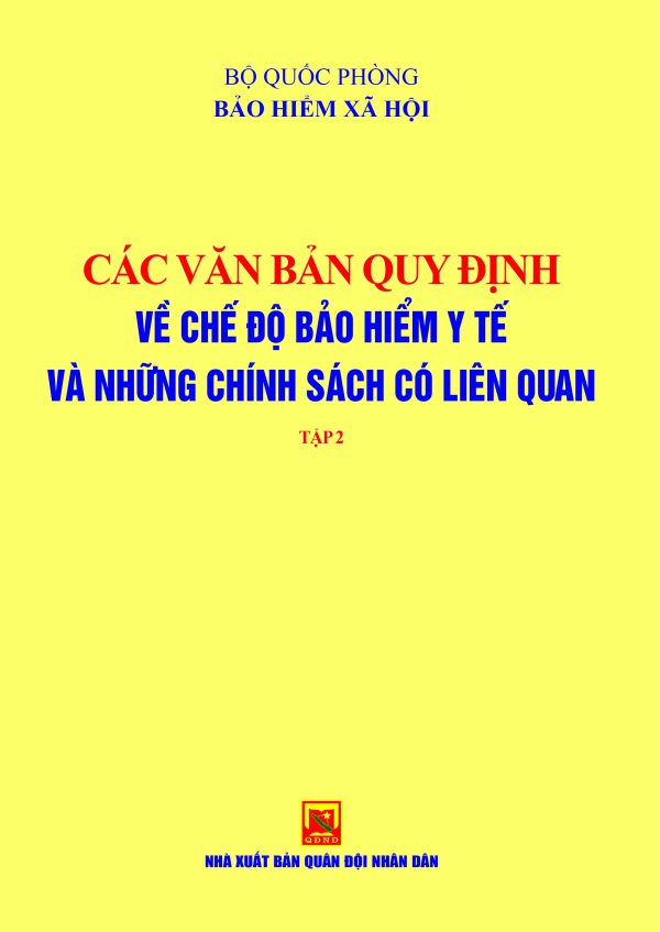 Các văn bản quy định về chế độ bảo hiểm y tế và những chính sách có liên quan – tập 2
