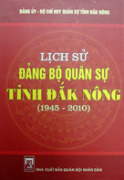 Lịch sử Đảng bộ quân sự tỉnh Đắk Nông (1945-2010)
