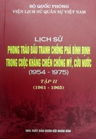 Lịch sử phong trào chống phá Bình Định trong cuộc kháng chiến chống Mỹ, cứu nước (1954 -1975) tập 2 (1961 – 1965)