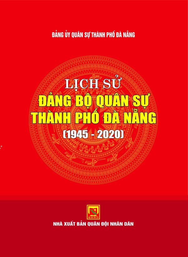 LỊch sử Đảng bộ quân sự thành phố Đà Nẵng (1945-2020)