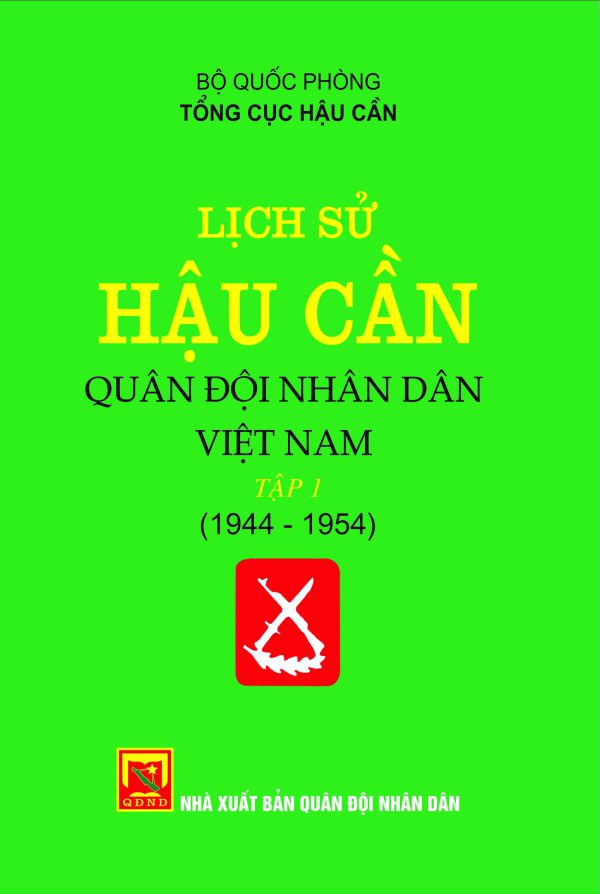 Lịch sử hậu cần Quân đội nhân dân – Tập 1
