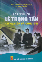 Đại tướng Lê Trọng Tấn – Sự nghiệp và cuộc đời