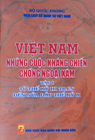 Việt Nam – Những cuộc kháng chiến chống ngoại xâm, tập 1 – Từ thế kỷ III Tr. CN đến nửa đầu thế kỷ X