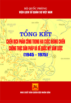 Tổng kết  chiến dịch phản công trong hai cuộc kháng chiến chống thực dân Pháp và đế quốc Mỹ xâm lược (1945 – 1975)