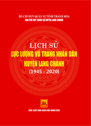 Lịch sử lực lượng vũ trang nhân dân huyện Lang Chánh (1945 – 2020)