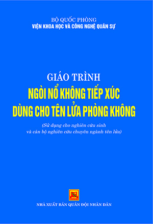 Giáo trình ngòi nổ không tiếp xúc dùng cho tên lửa phòng không (sử dụng cho nghiên cứu sinh và cán bộ nghiên cứu chuyên ngành tên lửa)