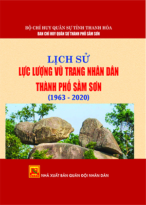 Lịch sử lực lượng vũ trang nhân dân thành phố Sầm Sơn (1963 – 2020)