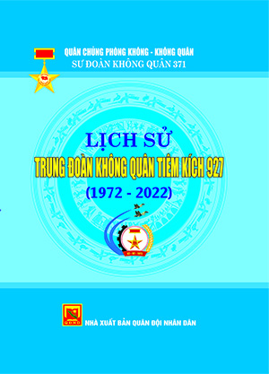 Lịch sử Trung đoàn không quân tiêm kích 927 (1972 – 2022)
