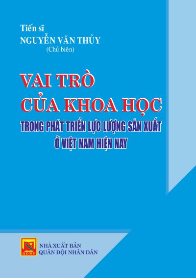 Vai trò của khoa học trong phát triển lực lượng sản xuất ở Việt Nam hiện nay