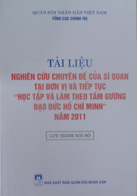 Tài liệu nghiên cứu chuyên đề của sĩ quan tại đơn vị và tiếp tục Học tập và làm theo tấm gương đạo đức Hồ Chí Minh năm 2011