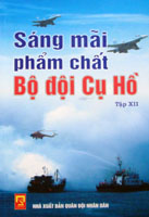 Sáng mãi phẩm chất Bộ đội Cụ Hồ – tập XII